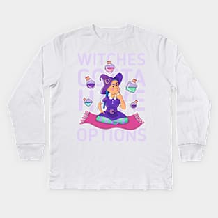 Witches gotta have options light Kids Long Sleeve T-Shirt